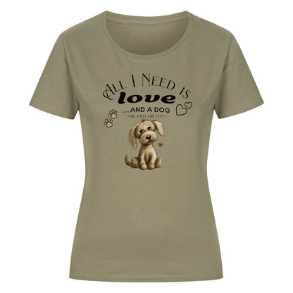 All i Need dog T-Shirt Damen - Kanimal - T-Shirt - MarketPrint