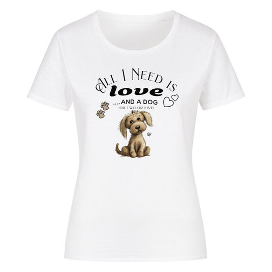 All i Need dog T-Shirt Damen - Kanimal - T-Shirt - MarketPrint